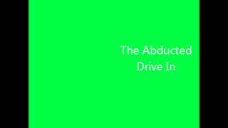 Watch Abducted Drive In video