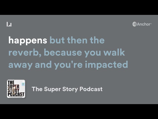 Super Story Sound Byte #7- Houston Howard Talks About How Your Project "Reverbs" When It Has Meaning