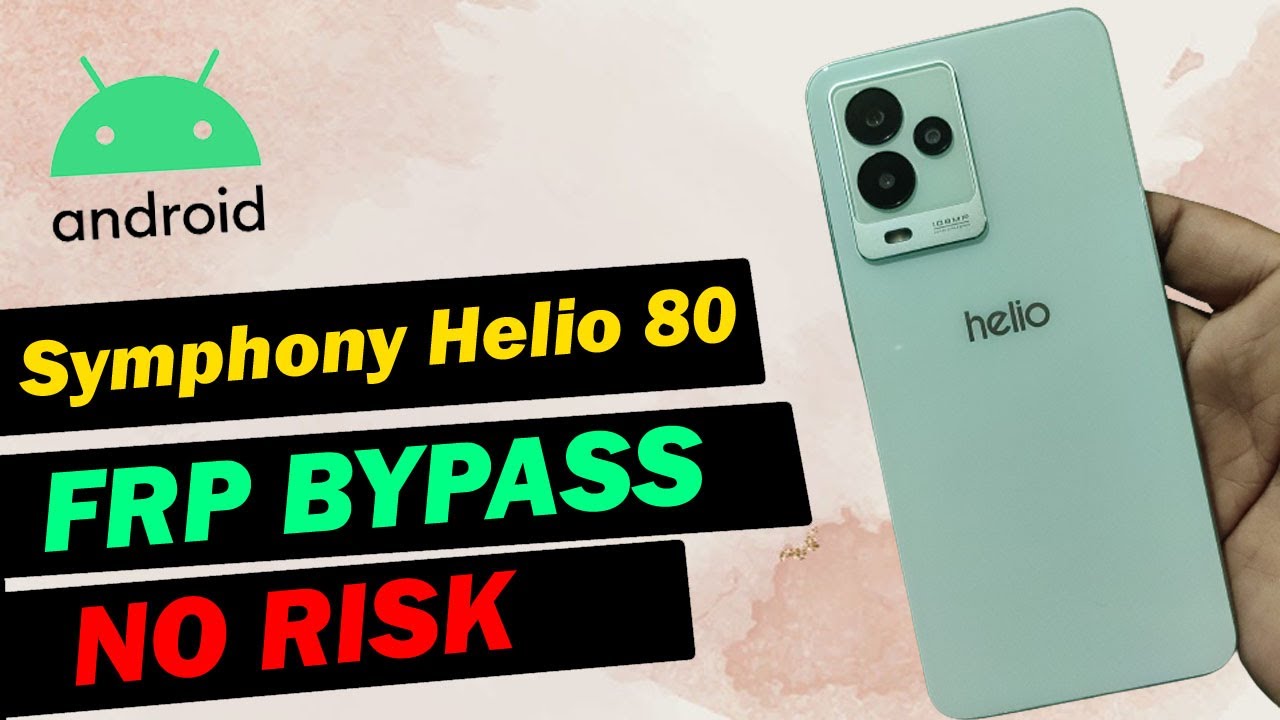 Symphony Helio 80 FRP Bypass & Reset File || Without Symphony Helio 80 FRP Bypass & Reset File || Without