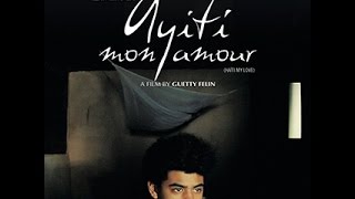 Ayiti Mon Amour - Movie Trailer