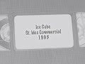 Ice Cube St. ides Commercial 1993
