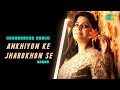 Ankhiyon Ke Jharokhon Se | Deepshikha Raina | Anurag Abhishek | Cover Song