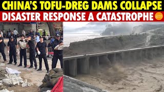 Chinas Tofu-Dreg Dams Collapse, Streets Sink Everywhere, Disaster Relief Turns Into A Catastrophe