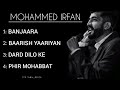 Mohammed Irfan || Top 4 Hindi Songs || Sad Songs ||