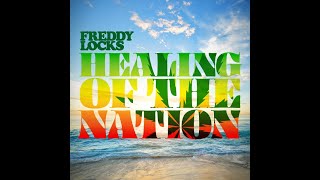 Freddy Locks - Healing of the Nation