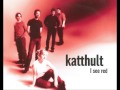 Katthult - I See Red (2001)