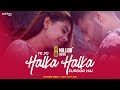 Ye Jo Halka Halka Suroor Hai | Stebin Ben Ft. Niti Taylor | Cover