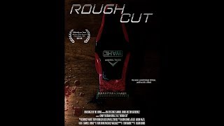 Rough Cut, 48 Hour Film Project, Columbus 2018