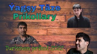 Yagshy Taze Prikollary (turkmen prikol 2022)