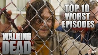 The Walking Dead Top 10 Worst Episodes as of Season 7 Second Half!