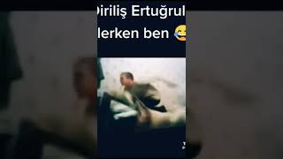 Diriliş Ertuğrul Izlerken Ben