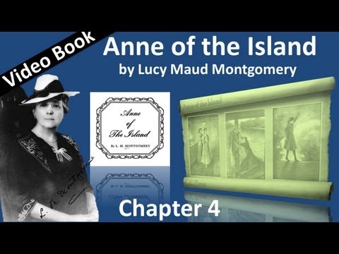 Chapter 04 - Anne of the Island by Lucy Maud Montgomery