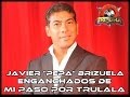 Javier "Pepa" Brizuela - Mi paso por ... Javier "Pepa" Brizuela - Mi paso por ...