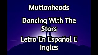 Watch Muttonheads Dancing With The Stars video