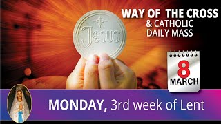 Catholic Mass Online and Way of the Cross 8th March 2021
