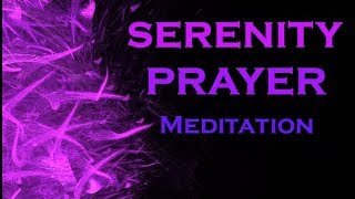 Serenity Prayer Meditation Most Powerful Meditation Serenity Prayer Meditation Most Powerful Meditation