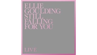 Ellie Goulding - Still Falling For You (Live)