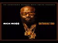 Rick Ross ft Wale Drake - Diced pineapples [ God Forgives,...