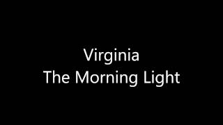Watch Morning Light Virginia video