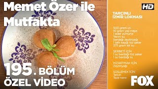 Tarçınlı İzmir Lokması...memet Özer Ile Mutfakta 195. Bölüm