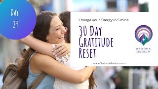 30 Day Gratitude Reset - Day 29