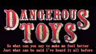 Watch Dangerous Toys Heard It All video