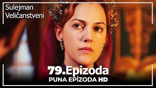 Sulejman Veličanstveni Epizoda 79 Sa Prevodom