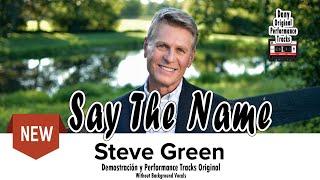 Watch Steve Green Say The Name video