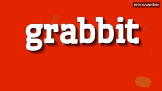 Grabbit - How To Pronounce Grabbit?