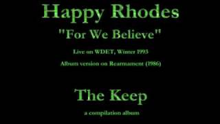Watch Happy Rhodes For We Believe video