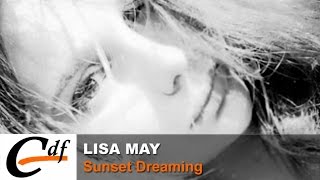 Watch Lisa May Sunset Dreaming video