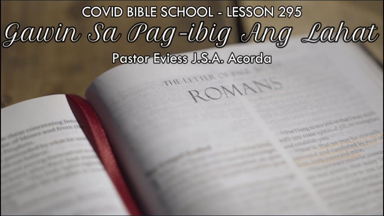 Gawin Sa Pag-ibig Ang Lahat | COVID Bible School - Lesson 295