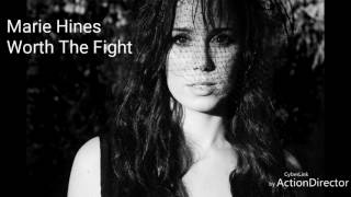 Watch Marie Hines Worth The Fight video