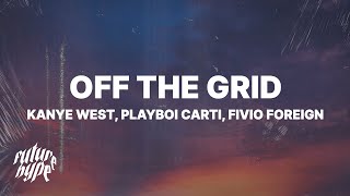 Watch Kanye West Off The Grid feat Fivio Foreign  Playboi Carti video