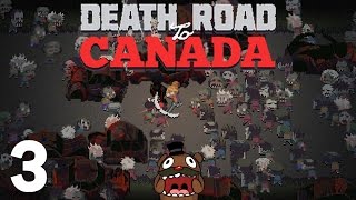 Baer is on the Death Road to Canada (Ep. 3)