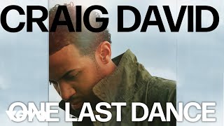 Craig David - One Last Dance (Official Audio)