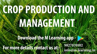 CROP PRODUCTION & MANAGEMENT - 01 For Class 8th and NTSE CROP PRODUCTION & MANAGEMENT - 01 For Class 8th and NTSE