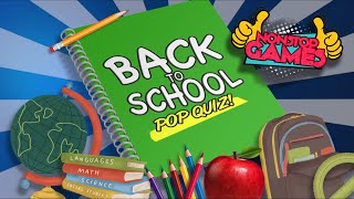 NonStop Games - Back to School Pop Quiz! - NonStop Families