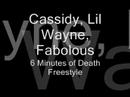 Cidy Lil Wayne Fabolous 6 Minutes Of Death