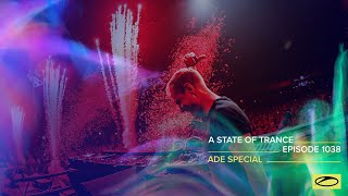 A State Of Trance Episode 1038 - Amsterdamdanceevent Special (Astateoftrance)