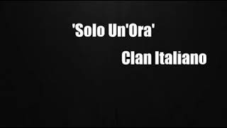 Watch Clan Italiano Solo Unora video