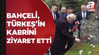 MHP Lideri Devlet Bahçeli Alparslan Türkeş'in kabrini ziyaret etti | A Haber