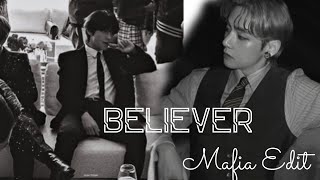 • 𝐁𝐄𝐋𝐈𝐄𝐕𝐄𝐑 • Kim Taehyung |Mafia Edit