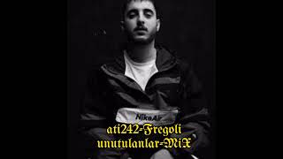 ati242-fregoli unutulanlar Mix 🔥 @Ati242