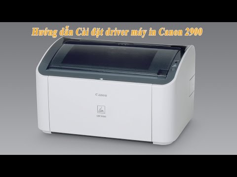 Hướng dẫn cài máy in Canon 2900 cho Windows 10