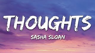Watch Sasha Sloan Thoughts video