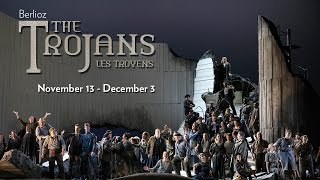 Berlioz's THE TROJANS at Lyric Opera of Chicago. Onstage November 13 - December 3