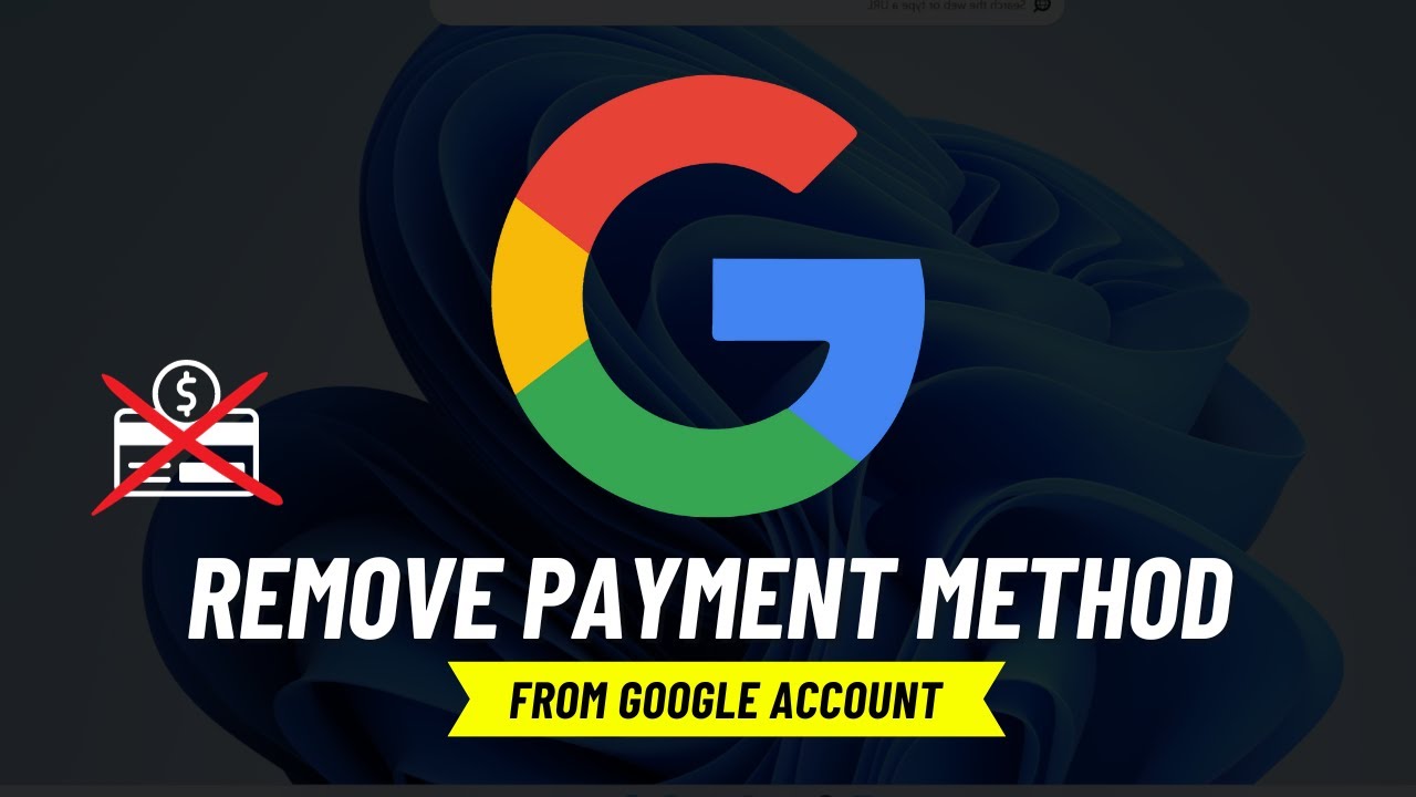 How to Remove Payment Method From your Google Account How to Remove Payment Method From your Google Account