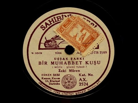 Zeki Müren - Bir Muhabbet Kusu - GERÇEK TAŞ PLAK KAYDI