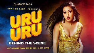 Making Of Uru Uru Chamok Tara Shahen Sha Bangla New Song 2021 Behind The Scene